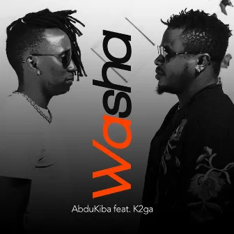 Washa (feat. K2ga) by AbduKiba