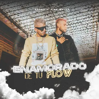 Enamorado de Tu Flow by Sacra Mr Melody