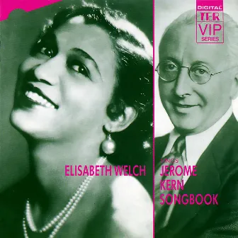 Elisabeth Welch Sings the Jerome Kern Songbook by Elisabeth Welch