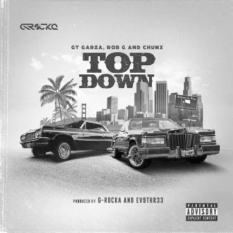 Top Down by G-Rocka