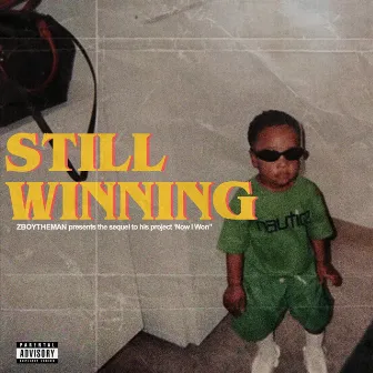 Still Winning by Zboy the Man