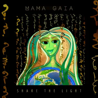 Mama Gaia by Share The Light