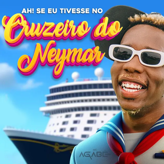 Ah! Se Eu Tivesse no Cruzeiro do Neymar