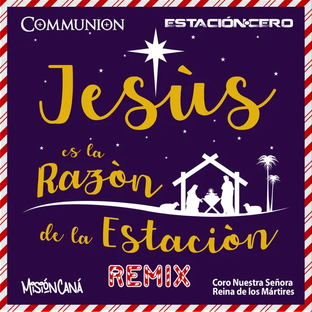 Jesús Es La Razón De La Estación (Remix)