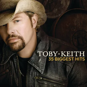 Toby Keith 35 Biggest Hits by Toby Keith