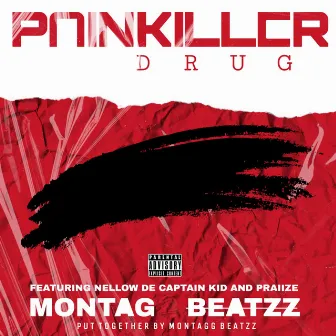 Painkiller Drug by MontaG Beatzz