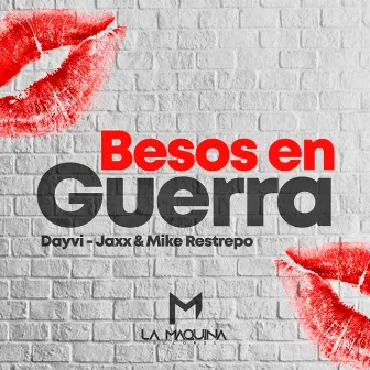 Besos En Guerra by Jaxx