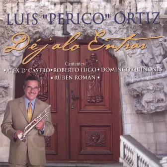 Dejalo Entrar by Luis Perico Ortiz