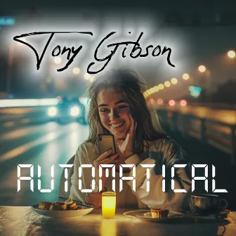 Automatical by Tony Gibson