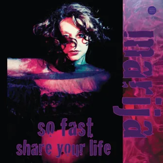 So Fast / Share Your Life by Marija