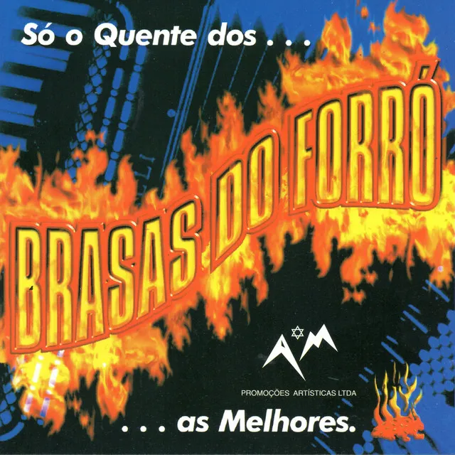 Só o Quente Dos... Brasas do Forró... As Melhores