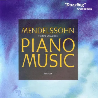 Mendelssohn: Piano Sonatas by Frederic Chiu