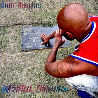 Wishful Thinking by Amir Douglas