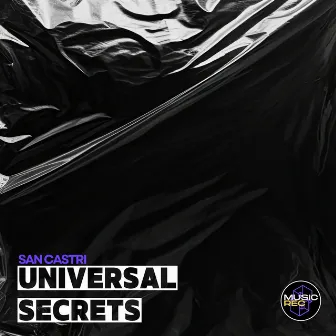 Universal Secrets by SAN CASTRI