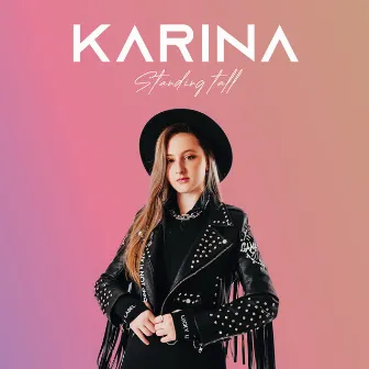 Standing Tall by Karina