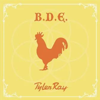 B.D.E. by Tyler Ray