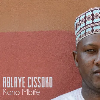 Kano mbifé by Ablaye Cissoko