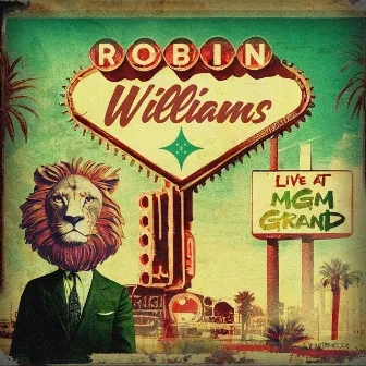 MGM Grand by Robin Williams