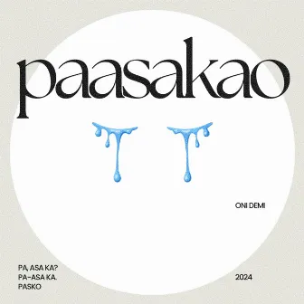 Paasakao by Oni Demi