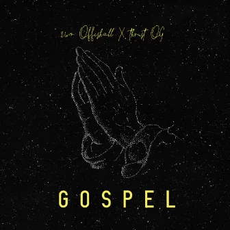 Gospel by 2WO OFFISHALL