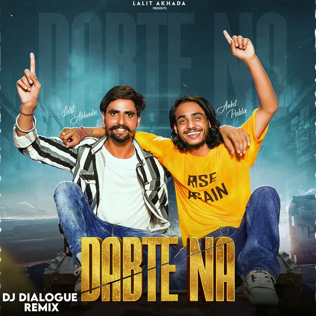 Dabte Na - Dj Dialogue Remix