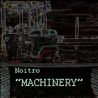 Machinery by Noitro