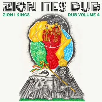 Zion Ites Dub (Zion I Kings Dub Vol. 4) by Zion I Kings