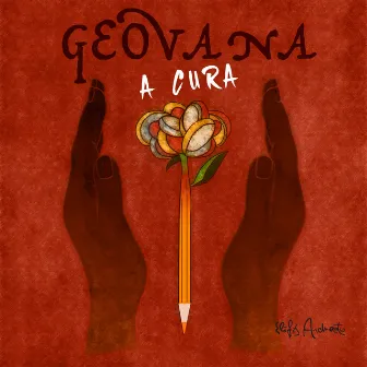 A Cura by Geovana