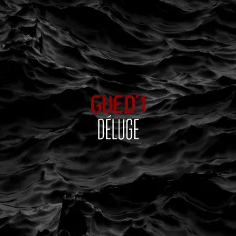 Déluge by Gued'1