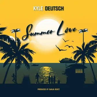 Summer Love by Kyle Deutsch