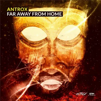 Far Away From Home (Original Mix) by Antrox