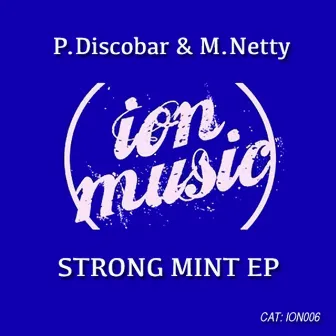 Strong Mint EP by Pablo Discobar