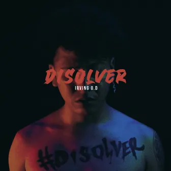 Disolver by Irving O.D