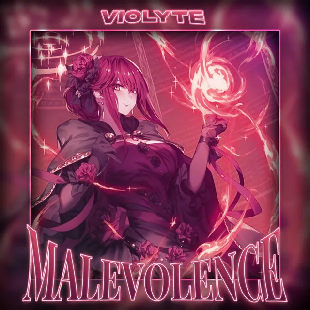 MALEVOLENCE