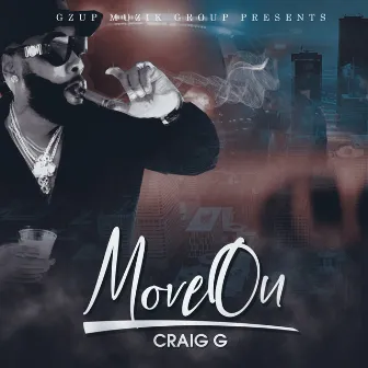 Move On by The Incredible Craigg