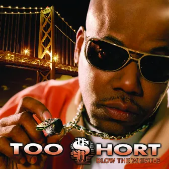 Blow The Whistle by Too $hort