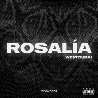 Rosalía by WE$T DUBAI