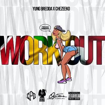 Work Out by Yung Bredda