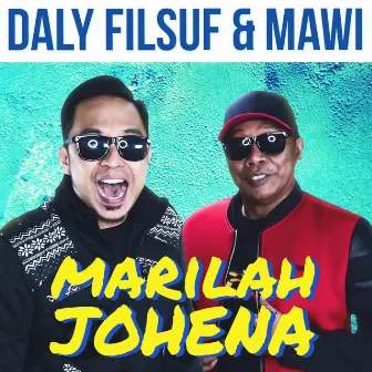 Marilah Johena by Daly Filsuf