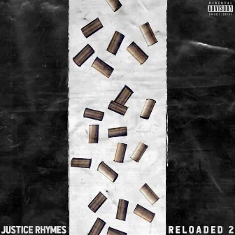 Reloaded 2 by Justice Rhymes