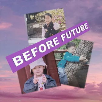 Before future by Woo Jay