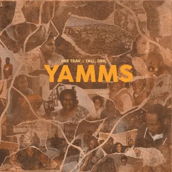 Yamms by Dre Trav