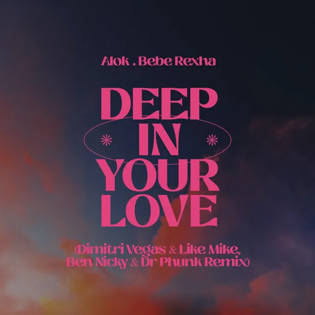 Deep In Your Love - Dimitri Vegas & Like Mike, Ben Nicky & Dr Phunk Remix