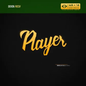 Player by Devon Fresh