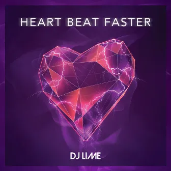 Heart Beat Faster by DJ Lime