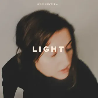 Light by Violet Alexandria