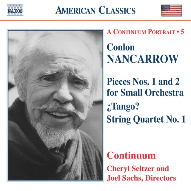 Nancarrow: Pieces for Small Orchestra / Tango? / String Quartet No. 1