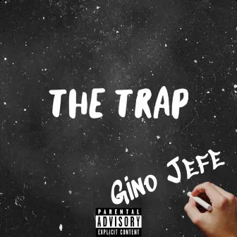 The Trap by Gino Jefe