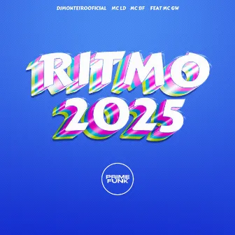 Ritmo 2025 by DJMONTTEIROOFICIAL