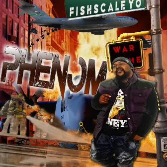 PHENOM by Fishscale Yo